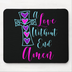 Tapis De Souris Un amour sans fin Amen Jesus Citation inspirée Chr
