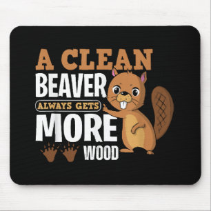Tapis De Souris Un castor propre obtient toujours plus de bois cit