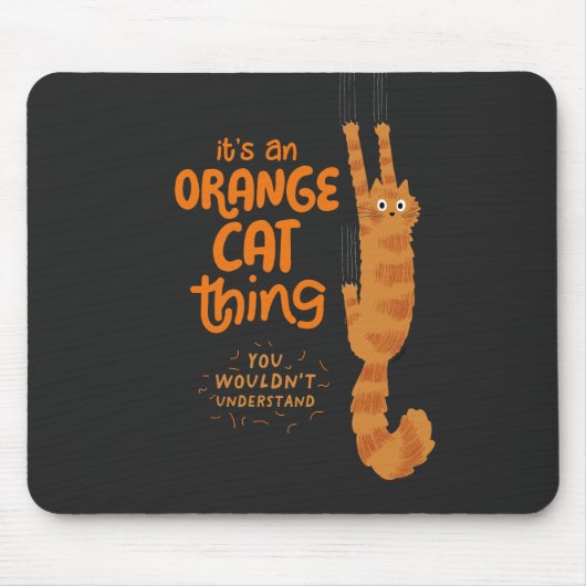 Tapis De Souris Un Chat Orange - Drôle Tabby Chat Accroché Sur (Devant)