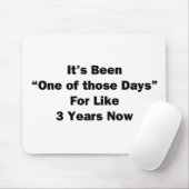 Tapis De Souris Un de ces jours (Avec souris)