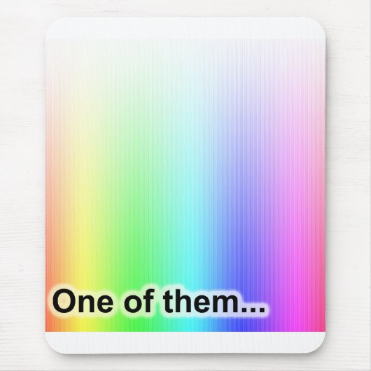 Tapis De Souris Un d'entre eux (Devant)