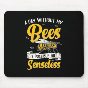 Tapis De Souris Un jour sans mes abeilles