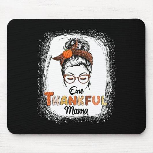 Tapis De Souris Un Remerciement Mama Messy Bun Fall Thanksgiving B (Devant)