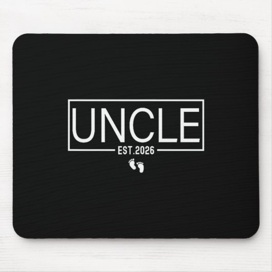 Tapis De Souris Uncle Est. 2026 New Uncle Promoted To Uncle Est. 2 (Devant)