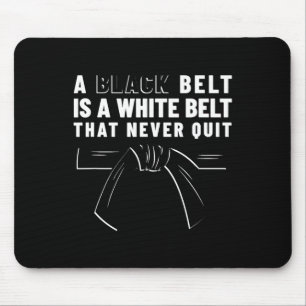 Tapis De Souris Une Ceinture Noire Est Une Ceinture Blanche Qui Ne