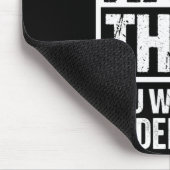 Tapis De Souris Une chose cruelle ne comprendrait pas le nom de fa (Coin)