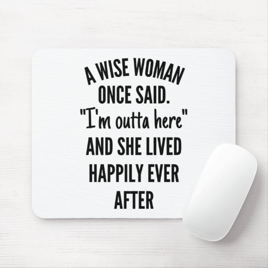 Tapis De Souris Une Femme Merveilleuse A Dit Un Jour (Avec souris)