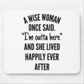 Tapis De Souris Une Femme Merveilleuse A Dit Un Jour (Devant)