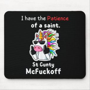 Tapis De Souris Unicorne J'Ai La Patience D'Un Saint Mcforo