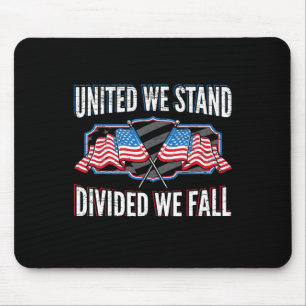 Tapis De Souris Unis Nous Sommes Divisés Nous Tombons Patriotique 