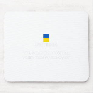 Tapis De Souris United24 Ukraine Je porterai le costume quand ce W