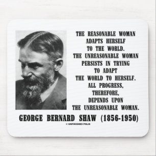 Tapis De Souris Unreasonable Woman Progress G. B. Shaw Quote