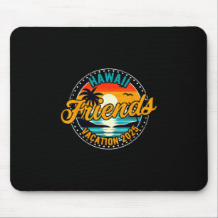 Tapis De Souris Vacances d'été 2025 entre amis à Hawaï Vintage