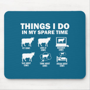 Tapis De Souris Vache Drôle 6 Choses Que Je Fais Pendant Mon Temps