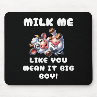 Tapis De Souris Vache Drôle - Lait Moi Comme Vous Le Voulez Dire G