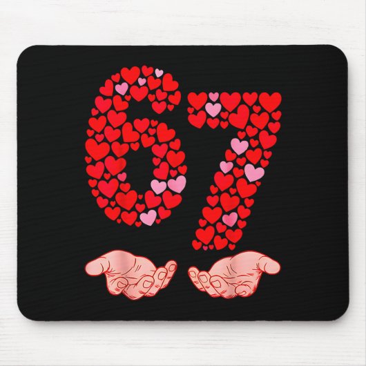 Tapis De Souris Valentine’s Day 67 Meme Filled With Hearts Funny S (Devant)