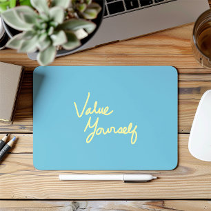 Tapis De Souris Valeur pour vous-même Message positif pour l'autog