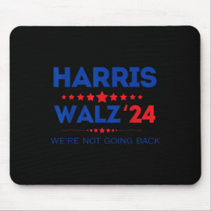 Tapis De Souris Valse Nous Ne Retournons Pas Kamala Harris 2024