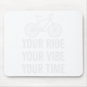 Tapis De Souris Vélo de Montagne Votre Trajet Votre Vibes Votre Te