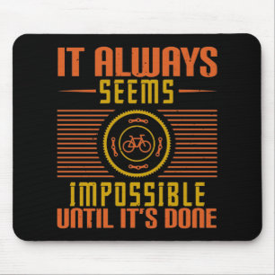 Tapis De Souris Vélo - Il semble toujours impossible