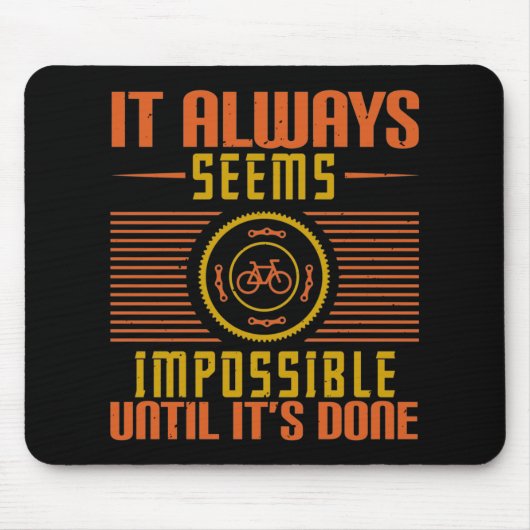 Tapis De Souris Vélo - Il semble toujours impossible (Devant)