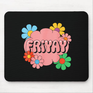 Tapis De Souris Vendredi heureux Fri-yay Enseignant École Mème _1