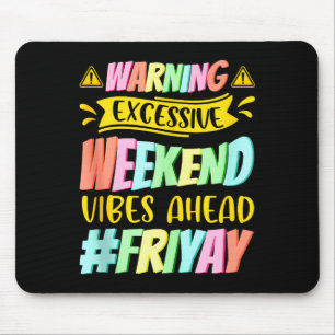 Tapis De Souris Vendredi heureux Fri Yay Professeur École Mème Hau
