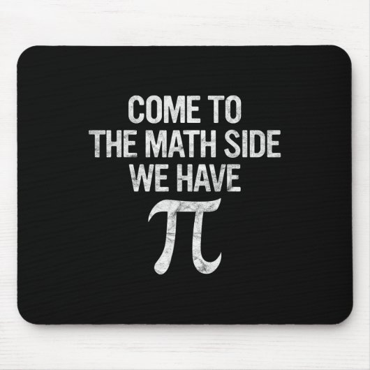 Tapis De Souris Venez À Math Side Nous Avons Pi Cadeau Math Gee Ét (Devant)