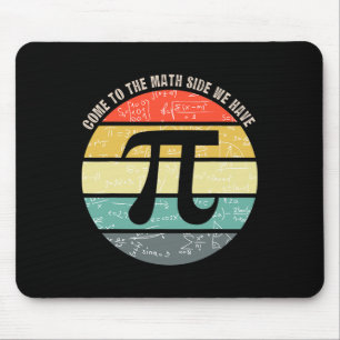 Tapis De Souris Venez Au Côté Math Nous Avons Pi Enseignant Geek N