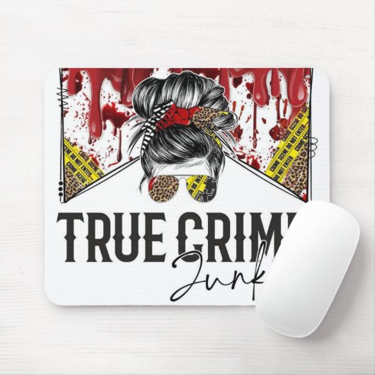 Tapis De Souris Véritable crime Junkies (Avec souris)