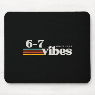 Tapis De Souris Vibes 6 7 2025 67 Mème Tendance Rétro Drôle Dicton