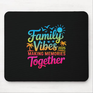 Tapis De Souris Vibes de la famille 2025 Réunion de famille Vacanc