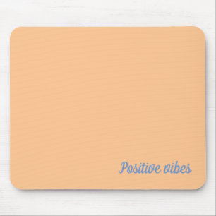 Tapis De Souris Vibes positives