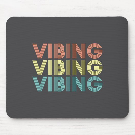 Tapis De Souris Vibing Shirt. Awesome Feeling, Feel Good Motivatio (Devant)