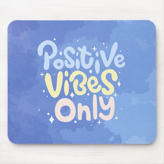Tapis De Souris Vibrations Positives Seulement (Devant)