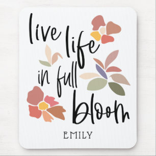 Tapis De Souris Vie En Pleine Fleur Motivant Citation