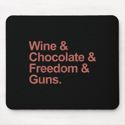 Tapis De Souris Vin & chocolat & liberté & armes (Devant)