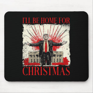Tapis De Souris Vintage Funny Humoristique Trump Je serai à la mai