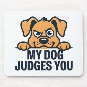 Tapis De Souris Visage de Chien Judicieux Citation Drôle Sarcastiq