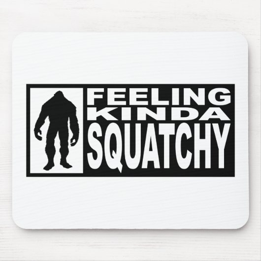 Tapis De Souris Vitesse de Squatchy de sentiment - conclusion de (Devant)