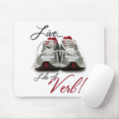 Tapis De Souris Vivez comme un verbe (Avec souris)