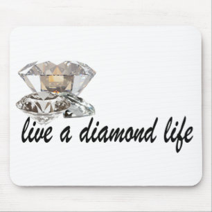 Tapis De Souris Vivez une vie Diamond