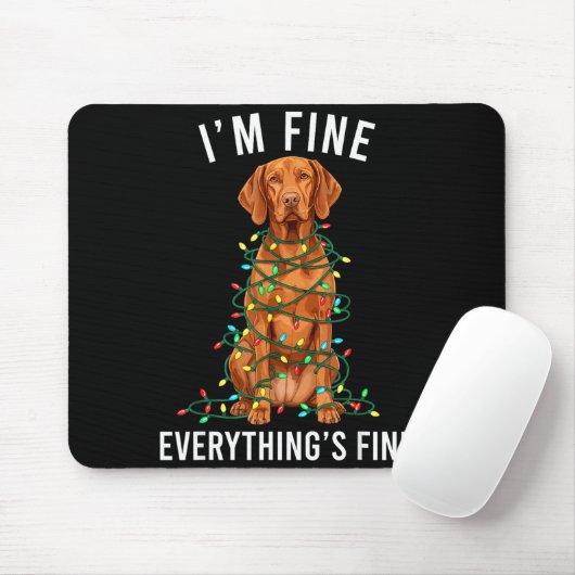 Tapis De Souris Vizsla Christmas I'm Fine Everything Is Fine  (Avec souris)