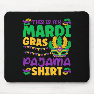 Tapis De Souris Voici Mon Pyjama Mardi Gras