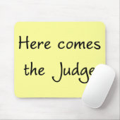 Tapis De Souris Voici venir le juge Mousepad (Avec souris)