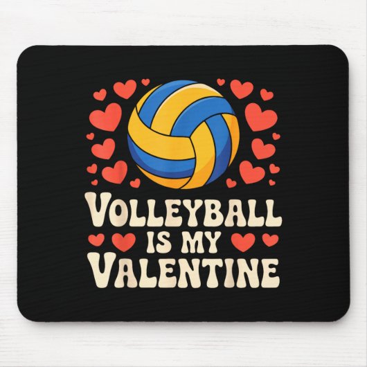 Tapis De Souris Volleyball Is My Valentine Romantic Valentines Day (Devant)
