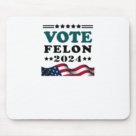 Tapis De Souris Vote Felon 2024 Condamné Sticker Felon (Devant)