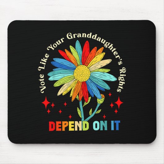 Tapis De Souris Vote Like Your Granddaughter's Rights Depend On It (Devant)