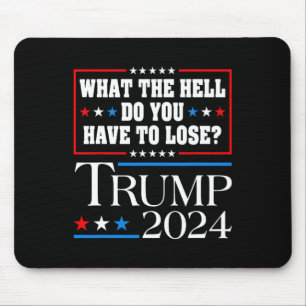 Tapis De Souris Votez Pour Donald Trump Que Diable Avez-Vous À