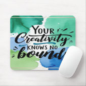 Tapis De Souris Votre créativité sait pas de limites option 4 (Avec souris)